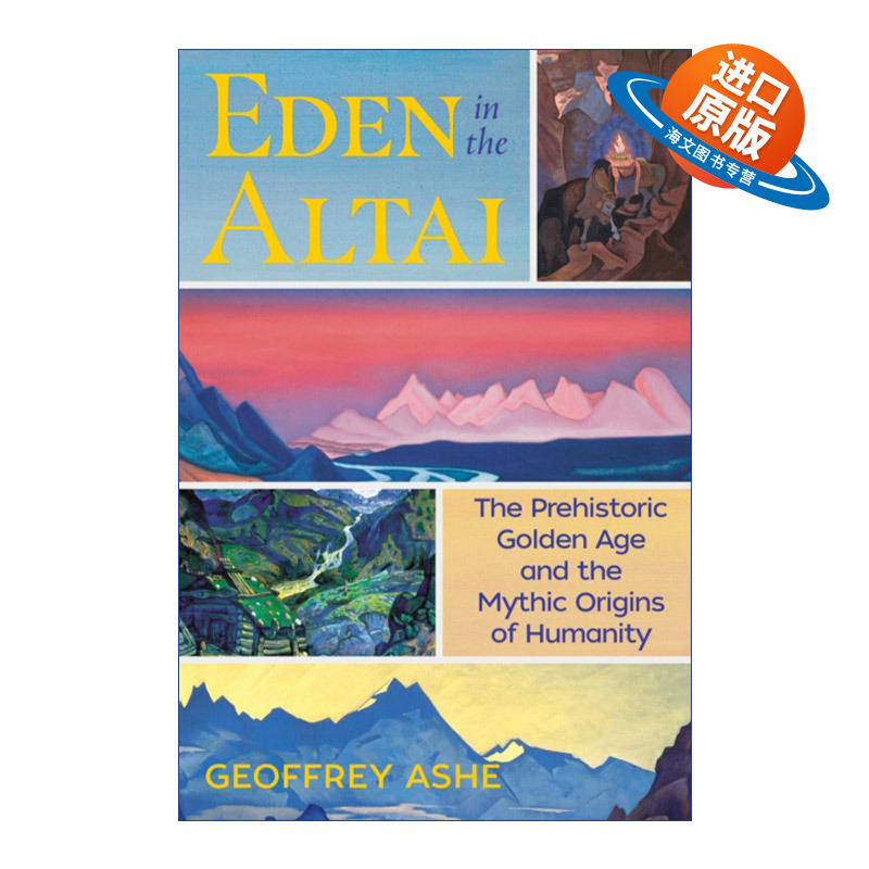 英文原版 Eden in the Altai 阿尔泰的伊甸园  史前黄金时代和人类的神话起源 英文版 进口英语原版书籍