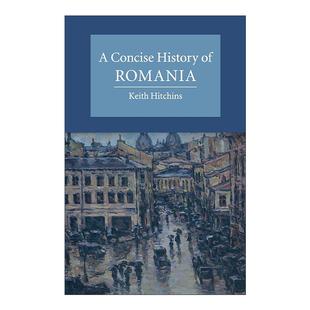 英文原版 A Concise History of Romania 剑桥罗马尼亚简史 Keith Hitchins 剑桥大学国别简史系列 英文版 进口英语原版书籍