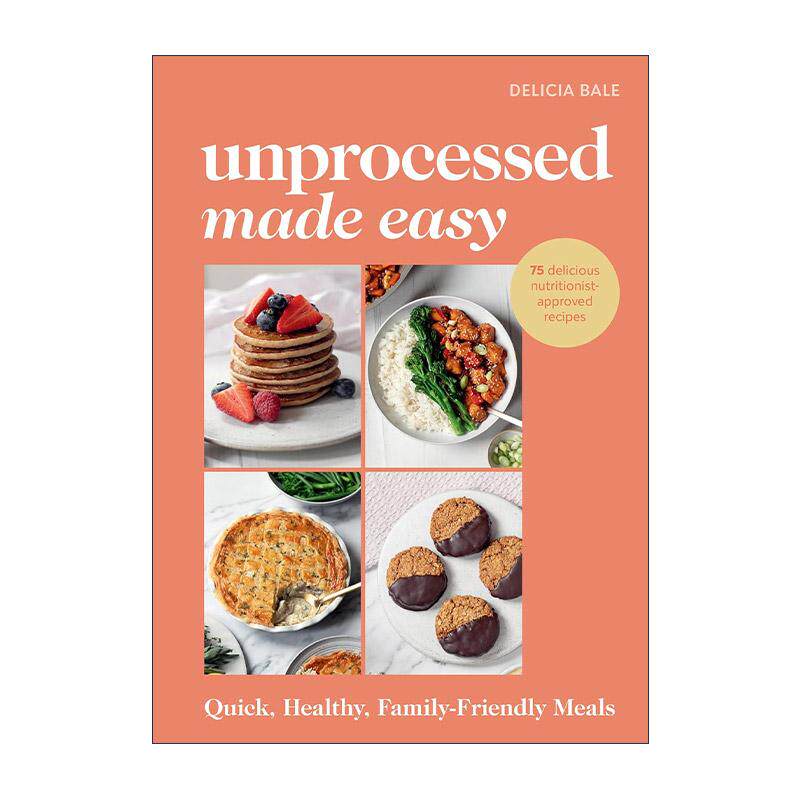英文原版 Unprocessed Made Easy 反过度加工健康食谱 精装 便捷健康的家庭菜谱 英文版 进口英语原版书籍