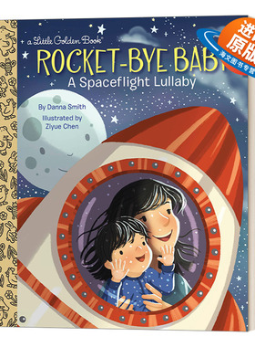 英文原版绘本 Rocket-Bye Baby a Spaceflight Lullaby 火箭宝贝 太空摇篮曲 兰登书屋精装小金书 英文版 进口英语原版书籍