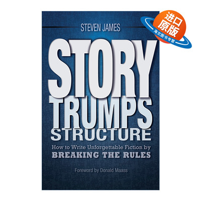 英文原版 Story Trumps Structure 故事胜过结构 如何打破常规写出令人难忘的小说 写作指南 Steven James英文版 进口英语原版书籍