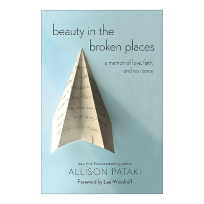 英文原版 Beauty in the Broken Places 另一片四叶草 一部关于爱 信念和抗逆力的回忆录 Allison Pataki 英文版 进口英语原版书籍