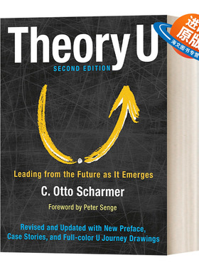 英文原版 Theory U Leading from the Future as It Emerges U型理论 感知正在生成的未来 Otto Scharmer奥托·夏莫 进口书