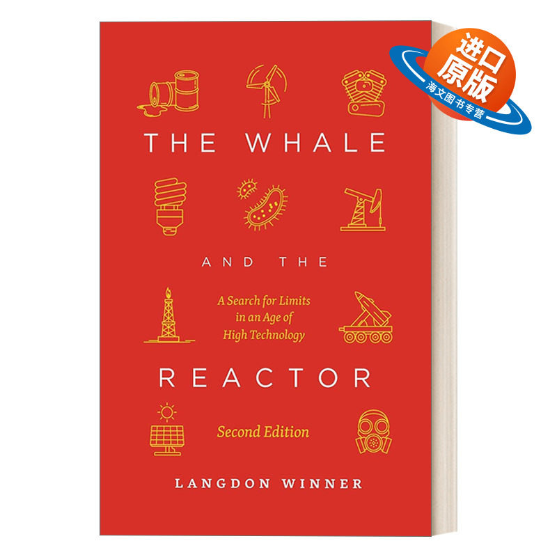 英文原版 The Whale and the Reactor 鲸与反应堆 探索高科技时代的界限 第二版 Langdon Winner 英文版 进口英语原版书籍