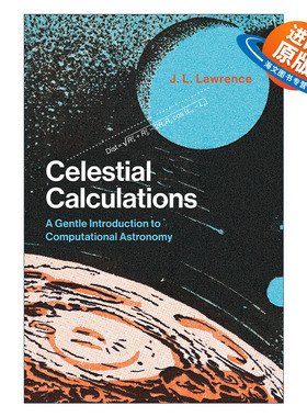 英文原版 Celestial Calculations  The MIT Press 天体计算 计算天文学简单导论 J. L. Lawrence 英文版 进口英语原版书籍