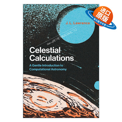 英文原版 Celestial Calculations  The MIT Press 天体计算 计算天文学简单导论 J. L. Lawrence 英文版 进口英语原版书籍