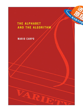 英文原版 The Alphabet and the Algorithm Writing Architecture 字母表和算法 建筑历史评论 Mario Carpo 进口英语原版书籍