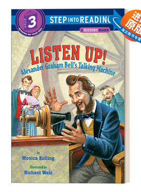 英文原版 Step into Reading 3 - Listen Up Alexander Graham Bell's Talking Machine听好了亚历山大格雷厄姆贝尔的会说话的机器