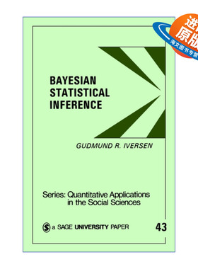 英文原版 Bayesian Statistical Inference 贝叶斯统计推断 古德蒙德·R.艾弗森 SAGE社会科学定量研究应用丛书 英文版