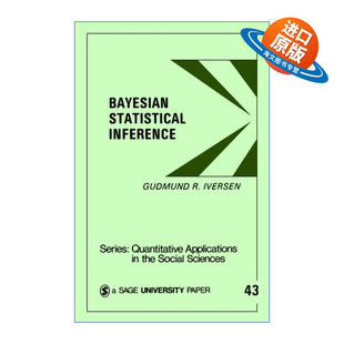 英文原版 Bayesian Statistical Inference 贝叶斯统计推断 古德蒙德·R.艾弗森 SAGE社会科学定量研究应用丛书 英文版