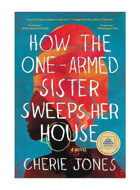英文原版 How the One-Armed Sister Sweeps Her House 独臂女孩如何打扫她的房间 2021女性小说奖长名单 进口英语原版书籍
