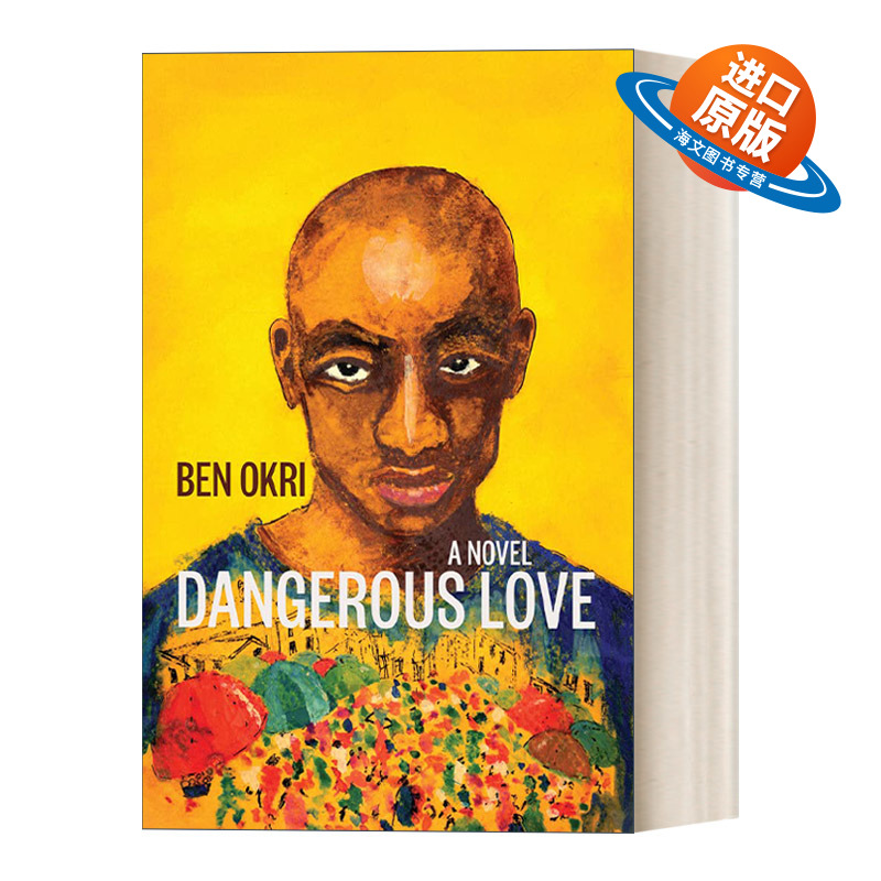 英文原版 Dangerous Love 危险的爱 布克奖得主Ben Okri 英文版 进口英语原版书籍