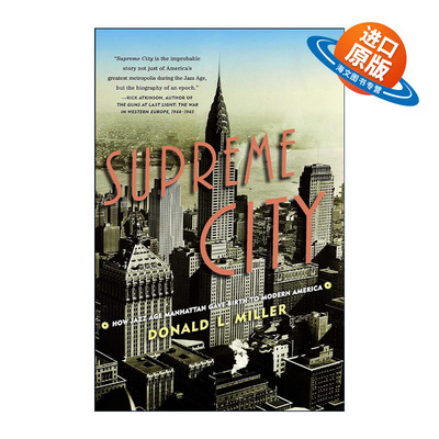 英文原版 Supreme City 至高之城 1920年代的曼哈顿 Donald L. Miller英文版 进口英语原版书籍