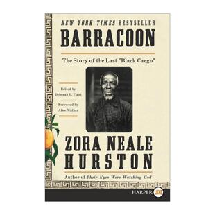 英文原版 Barracoon 囚笼 黑奴库乔·刘易斯口述史 他们眼望上苍同作者 人类学家赫斯顿Hurston 英文版 进口英语原版书籍