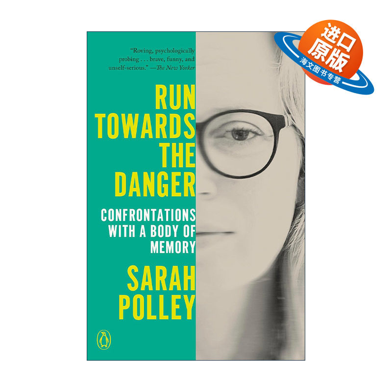 英文原版 Run Towards the Danger 奔向危险 与记忆体的对抗 脑震荡后遗症 回忆录 Sarah Polley 英文版 进口英语原版书籍