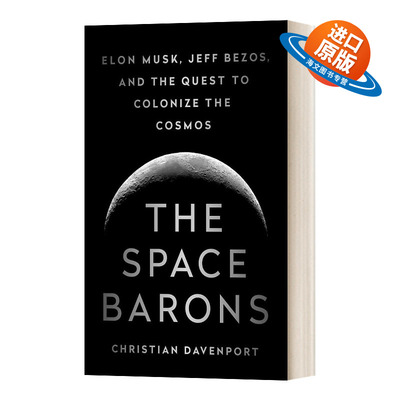 英文原版 The Space Barons 航天巨头 马斯克 贝佐斯和对宇宙的探索 The Space Barons 人物传记 英文版 进口英语原版书籍