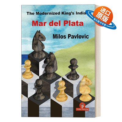 英文原版 The Modernized King's Indian - Mar del Plata 王翼印度防御 国际象棋指南 Milos Pavlovic 英文版 进口英语原版书籍