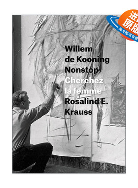 英文原版 Willem de Kooning Nonstop 马不停蹄的威廉·德·库宁 寻找那个女人 玛丽莲·梦露 荷兰抽象表现主义画家 精装 英文版