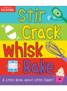 英文原版 Stir Crack Whisk Bake 搅拌烘焙 幼儿儿童小蛋糕制作食谱互动活动绘本 纸板书 America’s Test Kitchen Kids 英文版