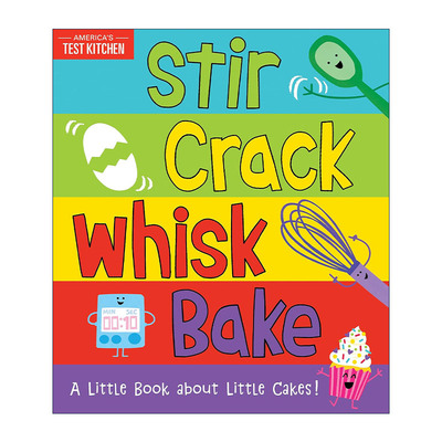 英文原版 Stir Crack Whisk Bake 搅拌烘焙 幼儿儿童小蛋糕制作食谱互动活动绘本 纸板书 America’s Test Kitchen Kids 英文版