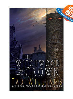 英文原版 The Witchwood Crown Last King of Osten Ard Book 1 最后的君王 卷一 巫木王冠 回忆 悲伤与荆棘作者Tad Williams