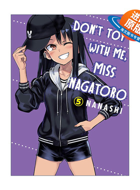 英文原版 Don't Toy With Me Miss Nagatoro 5 不要欺负我 长瀞同学5 同名动漫漫画 NANASHI 英文版 进口英语原版书籍