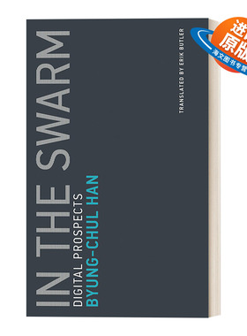 英文原版 In the Swarm Untimely Meditations 在群中 数字媒体时代的大众心理学 韩炳哲Byung Chul Han 英文版 进口英语原版书籍