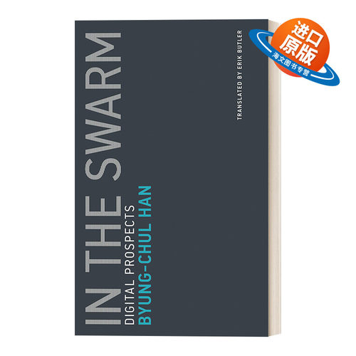 英文原版 In the Swarm Untimely Meditations 在群中 数字媒体时代的大众心理学 韩炳哲Byung Chul Han 英文版 进口英语原版书籍