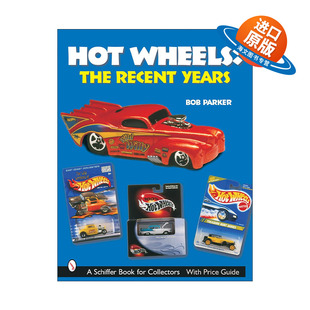 英文版 书籍 The 风火轮车模图鉴 Bob Years Wheels Recent 进口英语原版 英文原版 Parker Hot