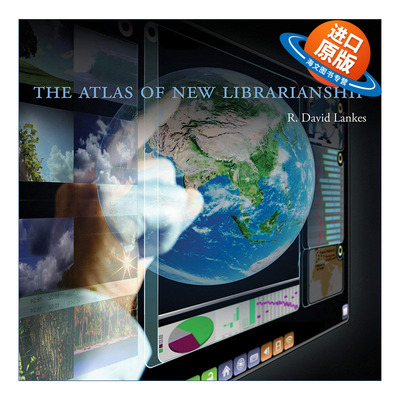 英文原版 The Atlas of New Librarianship 新图书馆学地图集 图书馆管理与实践指南 R. David Lankes 英文版 进口英语原版书籍