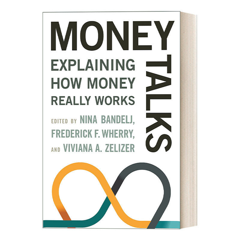 英文原版 Money Talks金钱万能解释金钱如何真正发挥作用 Nina Bandelj英文版进口英语原版书籍