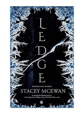 英文原版 Ledge 岩架 冰川三部曲之一 奇幻小说 Stacey McEwan 英文版 进口英语原版书籍