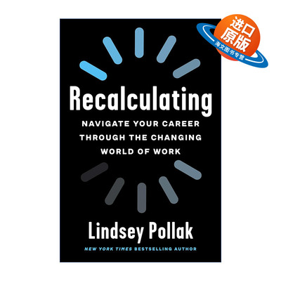 英文原版 Recalculating 重新估算 在变化的职场发展自己的事业 职场专家Lindsey Pollak 英文版 进口英语原版书籍
