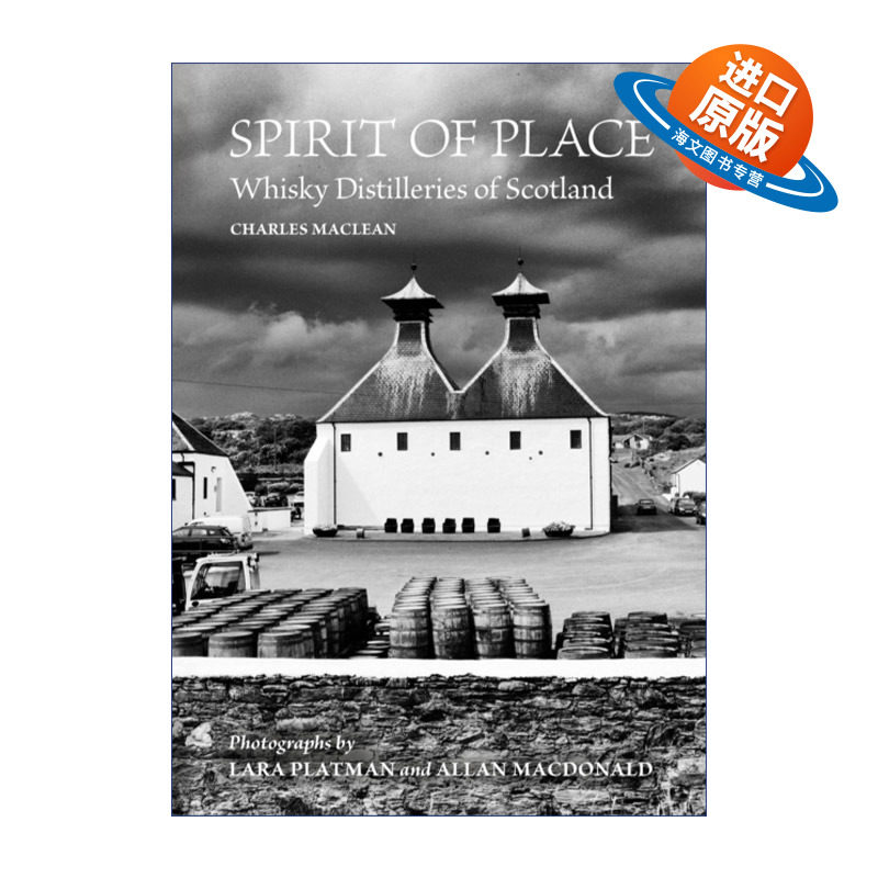 英文原版 Spirit of Place: Whisky Distilleries of Scotland 地方精神 苏格兰威士忌酒厂 精装 英文版 进口英语原版书籍