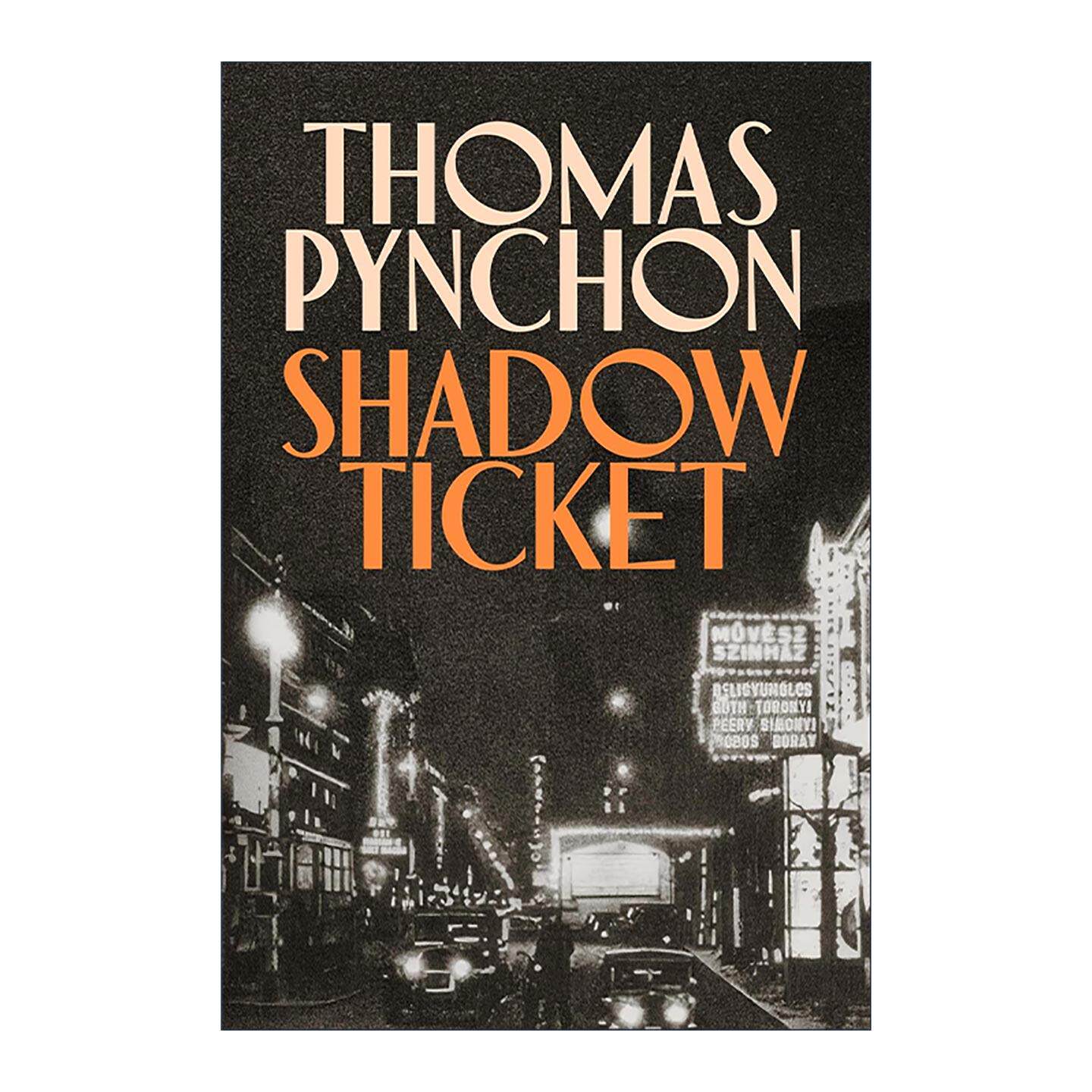 英文原版 Shadow Ticket 幽灵船票 托马斯·品钦新作 精装 英文版 进口英语原版书籍