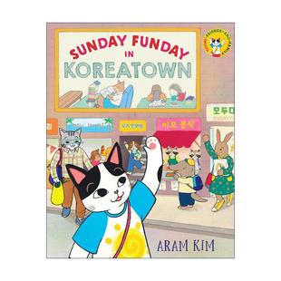 英文原版 Sunday Funday in Koreatown 在韩国城的周日假日 儿童精装绘本 Aram Kim 英文版 进口英语原版书籍