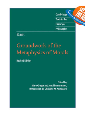 英文原版 Kant: Groundwork of the Metaphysics of Morals 康德 道德形而上学原理 剑桥哲学史文本系列 英文版 进口英语原版书籍