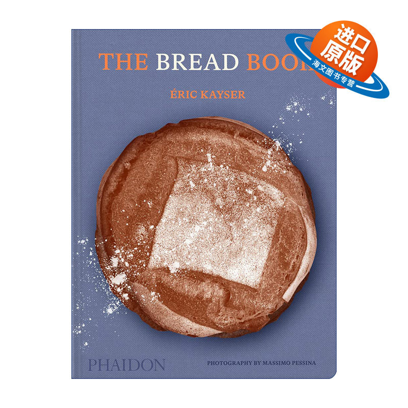 英文原版 The Bread Book 面包之书 法国烘培教父éric Kayser的60个家庭烘焙食谱 精装 英文版 进口英语原版书籍