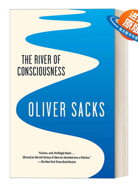 英文原版 The River of Consciousness 意识之川流 萨克斯优游于达尔文 佛洛伊德 神经心理学 Oliver Sacks 英文版 进口书籍
