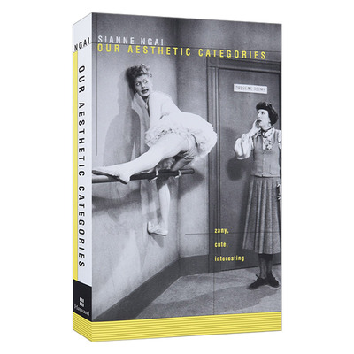 英文原版 Our Aesthetic Categories Zany Cute Interesting 我们的审美范畴 滑稽 可爱 有趣 英文版 进口英语原版书籍
