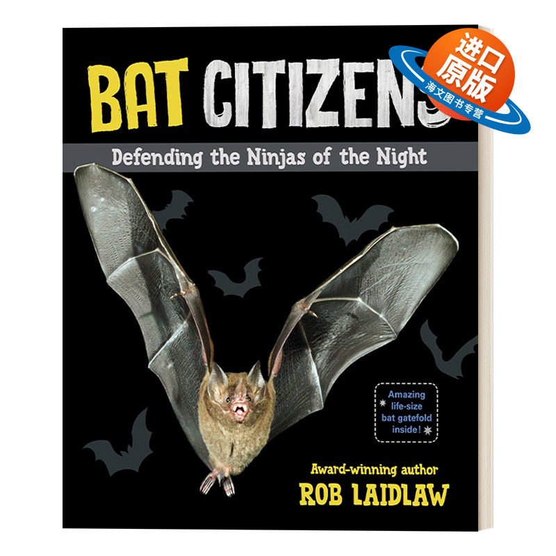 英文原版 Bat Citizens 蝙蝠公民 捍卫夜间的忍者 儿童动物科普绘本 加拿大少年非小说类图书奖诺玛弗莱克奖入围 英文版 进口书籍