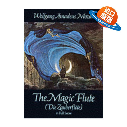 英文原版 The Magic Flute (Die Zauberflote) in Full Score 魔笛全谱 歌剧 Wolfgang Amadeus Mozart莫扎特 英文版 进口书籍
