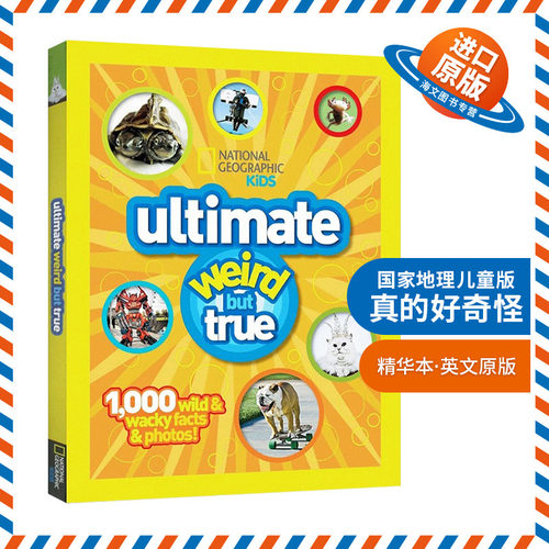 英文原版 精装 National Geographic Kids Ultimate Weird but True 国家地理儿童版 真的好奇怪 精华本 英文版
