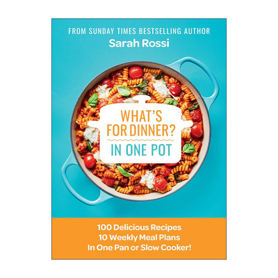 英文原版 What's For Dinner in One Pot 想要快速吃上饭 100道一锅炖美食食谱 精装 英文版 进口英语原版书籍