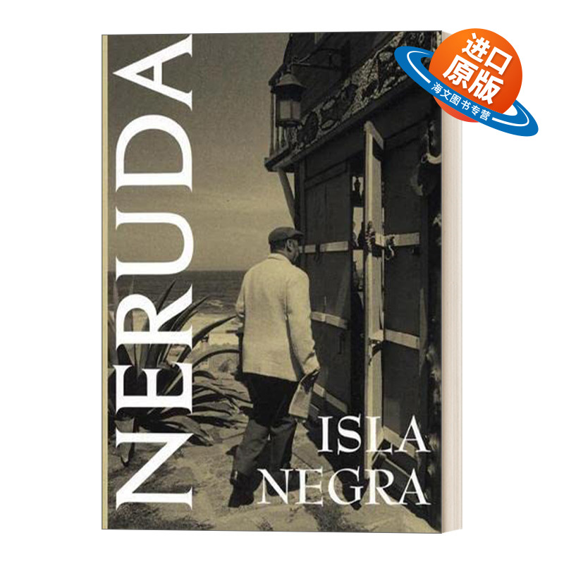 英文原版 Isla Negra 黑岛 诺贝尔文学奖获奖者Pablo Neruda巴勃罗 聂鲁达 英文版 进口英语原版书籍