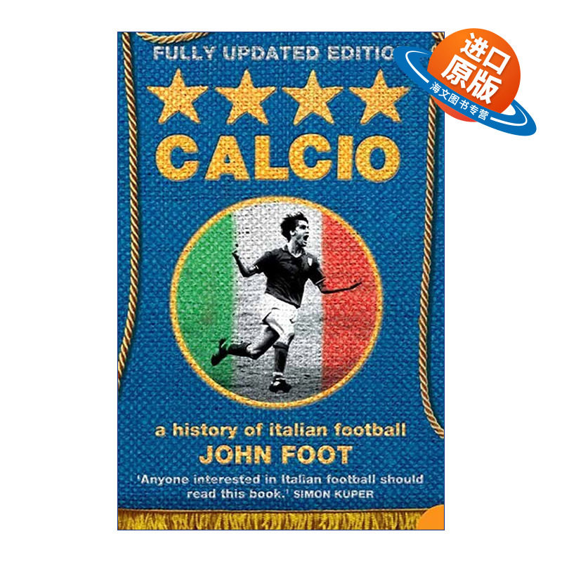 英文原版 Calcio A History of Italian Football 意大利足球史 John Foot 英文版 进口英语原版书籍