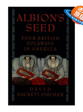 英文原版 Albion's Seed 阿尔比恩的种子 美国文化的源与流 大卫?哈克特?费舍尔 英文版 进口英语原版书籍