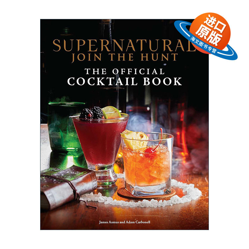 英文原版 Supernatural the Official Cocktail Book 邪恶力量 官方鸡尾酒书 精装全彩配图 英文版 进口英语原版书籍