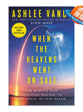 英文原版 When the Heavens Went on Sale 当天堂可出售 格格不入和天才竞相让太空触手可及 英文版 进口英语原版书籍
