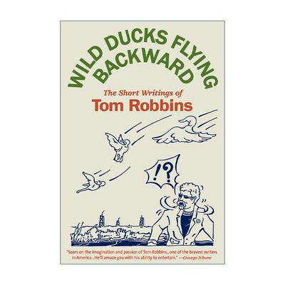 英文原版 Wild Ducks Flying Backward 野鸭向后飞 短篇作品集 汤姆·鲁宾斯 英文版 进口英语原版书籍